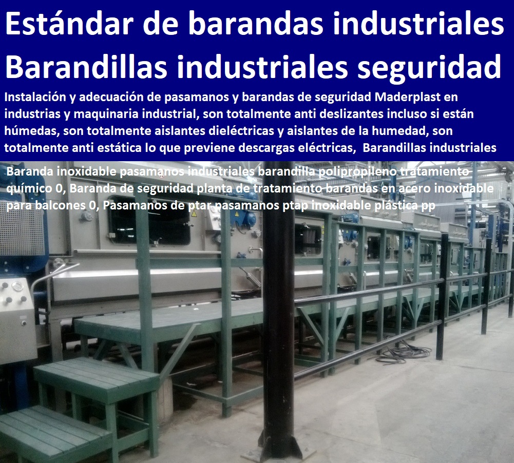 Barandillas industriales de seguridad barandas en acero plástico desarrollo de proyectos, proveedor nuevos materiales  suministro e instalación de estructuras especiales, fabricante de productos plásticos, fabricante soluciones industriales, 0 tarima pasamanos de maquinaria 0 estándar de barandas industriales vallado 0 ¿cuál es la altura de un pasamanos 0 Cerca Verja Reja Cercado Vallado Barandilla Balau Barandillas industriales de seguridad barandas en acero plástico 0 tarima pasamanos de maquinaria 0 estándar de barandas industriales vallado 0 ¿cuál es la altura de un pasamanos 0 Cerca Verja Reja Cercado Vallado Barandilla Balau